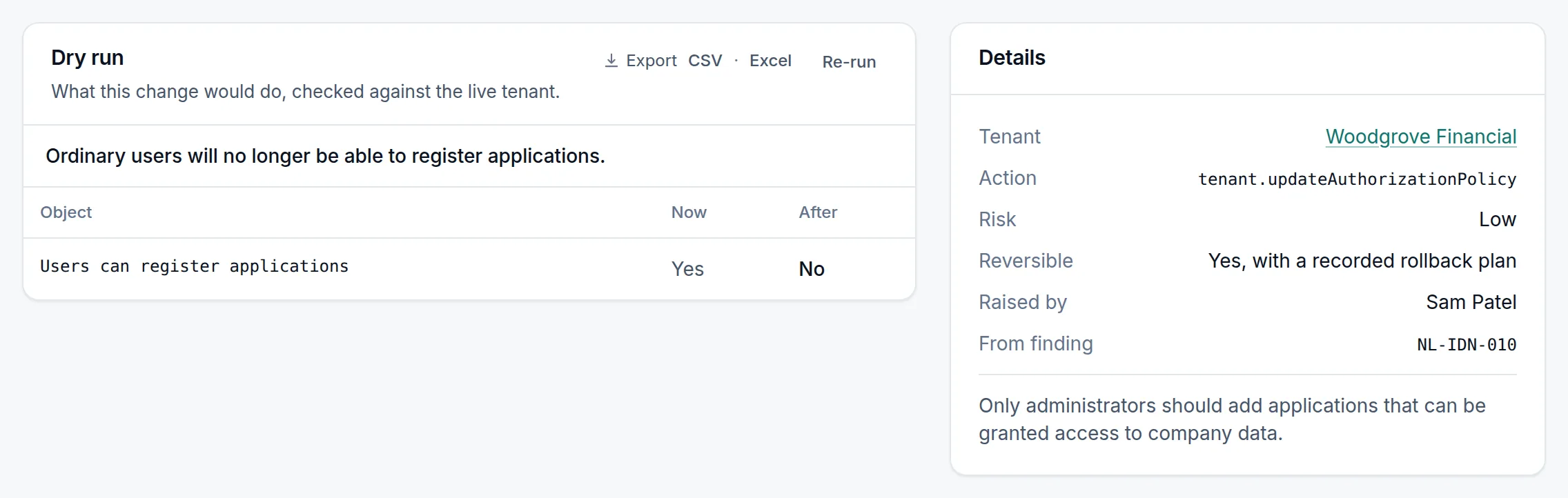 A change waiting for approval at Woodgrove Financial: the dry run shows the setting “Users can register applications” going from Yes now to No after, and the details say it is low risk and reversible, with a recorded rollback plan.