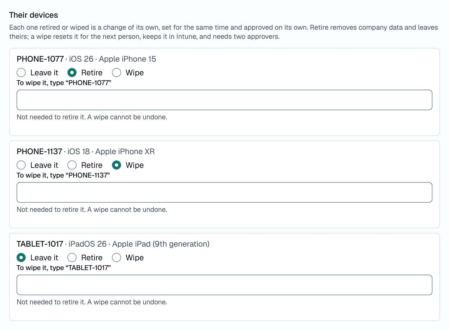 The leaver’s devices on the offboarding form: for each phone or tablet, leave it, retire it or wipe it, a wipe needing the device’s name typed and two approvers, each one a change of its own.