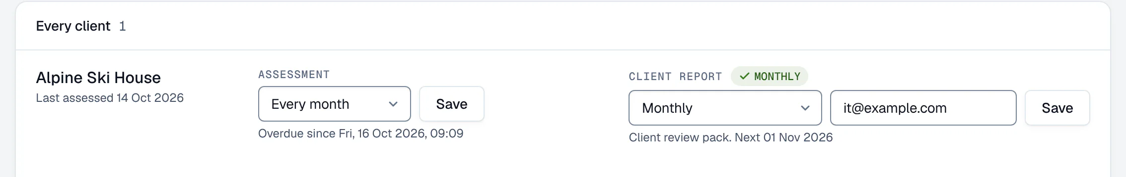 A client’s schedules: Alpine Ski House assessed every month, and its client report sent monthly to it@example.com, with the date of the next one.